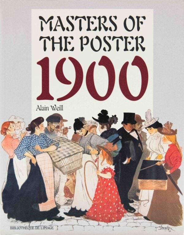 REFERENCE BOOK | Masters of the Poster 1900 by Alain Weill