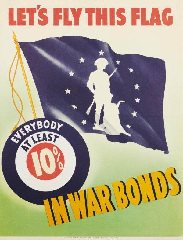 American Patriotic WWII Bonds Poster ‘Let’s Fly This Flag’, 1942