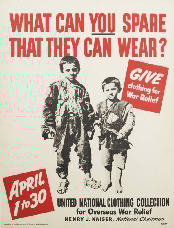 American WWII Homefront Poster ‘What Can You Spare That They Can Wear?’ 1941