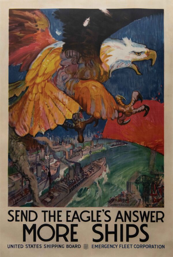 American WWI Vintage Poster ‘Send the Eagle’s Answer More Ships’ by Daughtery, 1918