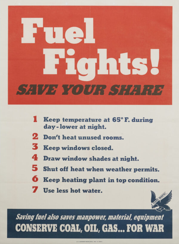 American WWII Homefront Poster ‘Fuel Fights’ c.1943